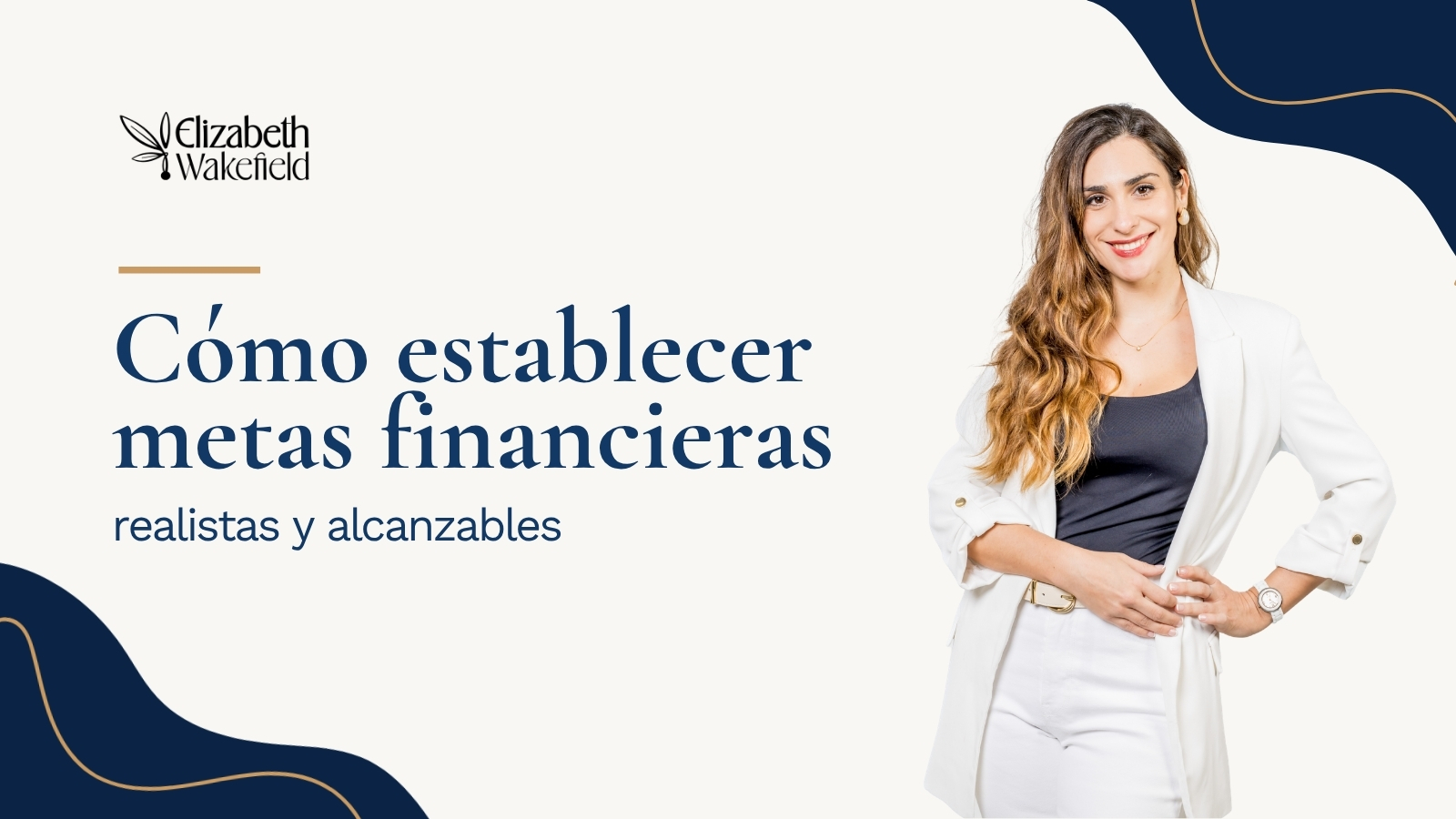 Lee más sobre el artículo Cómo establecer metas financieras realistas y alcanzables